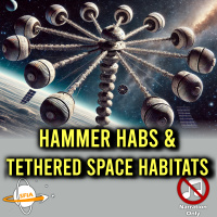 Hammer Habs  Tethered Space Habitats (Narration Only)