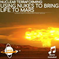 Nuclear Terraforming: Using Nukes to Bring Life to Mars