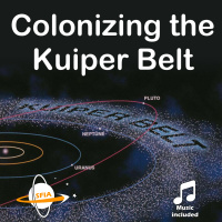 Colonizing the Kuiper Belt