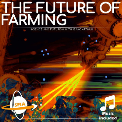 Science  Futurism With Isaac Arthur