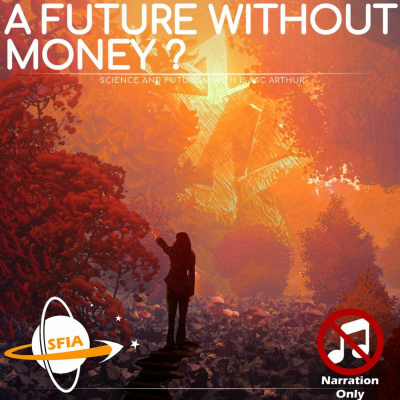 Science  Futurism With Isaac Arthur