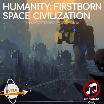 Science  Futurism With Isaac Arthur