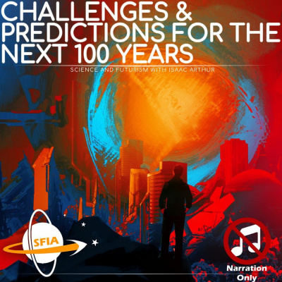 Science  Futurism With Isaac Arthur