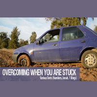 Overcoming When You Are Stuck