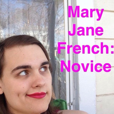 Mary Jane French: Novice