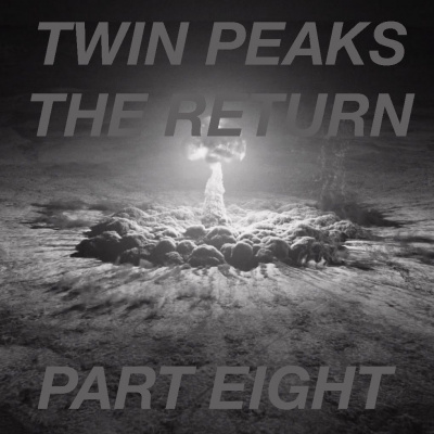 Twin Peaks The Return: A Season Three Podcast