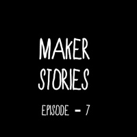 S1 Ep7: Maker Stories - S01E07 - Abhijit Sinha