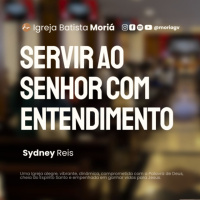 Servir ao Senhor com entendimento - Sydney Reis - Culto da Vitória [06.08.2025]
