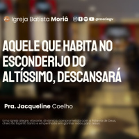 Quem habita no esconderijo do Altíssimo, descansa - Pra. Jacqueline - Culto da Vitória [03.09.2025]