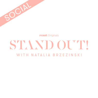 Stand Out! With Natalia Brzezinski