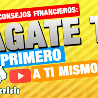 12.- Consejos Financieros :: Págate tu primero a ti mismo :: Hábitos Para la Abundancia