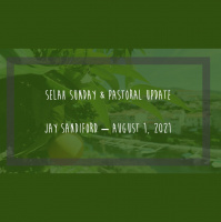 Selah Sunday  Pastoral Update