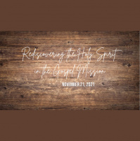 Rediscovering the Holy Spirit in the Gospel Mission
