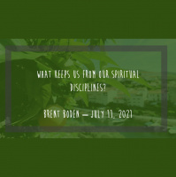 What keeps us from Spiritual Disciplines