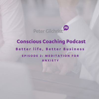 Peter Gilchrist - Conscious Coaching