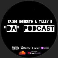 Ep.396 Roberto  Tilley II
