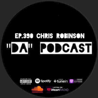 Ep.390 Chris Robinson