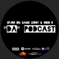 Ep.355 Big Game Leroy  R8ed R
