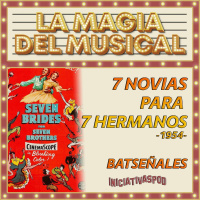 7 novias para 7 hermanos # 1954 # La Magia del Musical