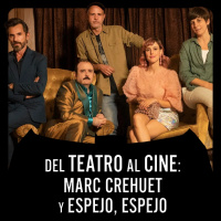 Batseñales amp Co. | Del teatro al cine: Marc Crehuet y Espejo, Espejo
