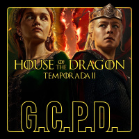 GCPDX E05 - La Casa del Dragón T02