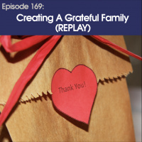 #169 - Creating A Grateful Family