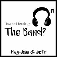 How Do I Break Up The Band