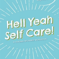 Meg-John Barker and Alex Iantaffi: Hell Yeah Self Care!