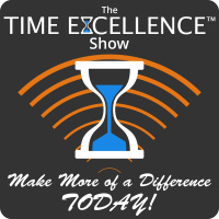 TIME EXCELLENCE™ Minute: Your Future Purpose-Looks like WHAT?