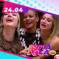 Espiadola #BBB23 - Segunda-feira - 24-04