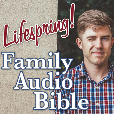 Lifespring! Family Audio Bible