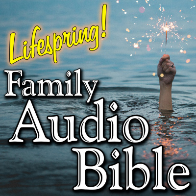 Lifespring! Family Audio Bible
