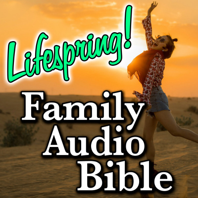 Lifespring! Family Audio Bible