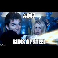 #047 Buns of Steel