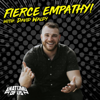 Fierce Empathy with David Waldy