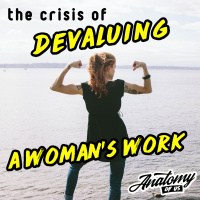 The Crisis of Devaluing a Womans Work