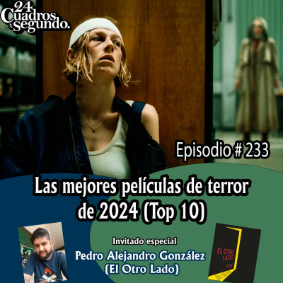 Podcast 24 Cuadros Por Segundo