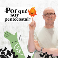 ¿Por qué soy pentecostal? - Andrés Corson | Prédicas Cristianas | Historia del Pentecostalismo