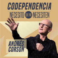 Codependencia, necesito que me necesiten - Andrés Corson - 17 Marzo 2021| Prédicas Cristianas 2021