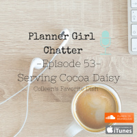 Episode 53 - Serving Cocoa Daisy - Colleens Favorite Dish