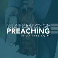 The Primacy of Preaching