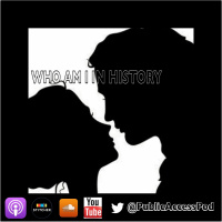 Who Am I In History Episode #103