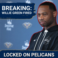 BREAKING: Why Willie Greens Firing Signals More Problems for the New Orleans Pelicans