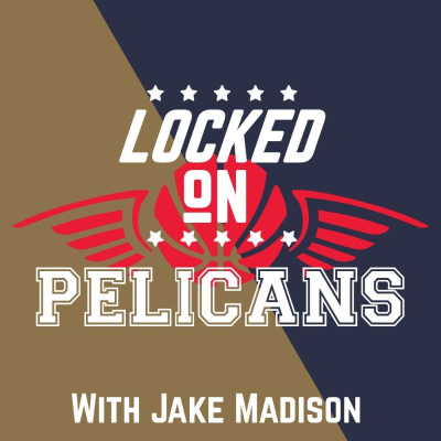 Locked On Pelicans