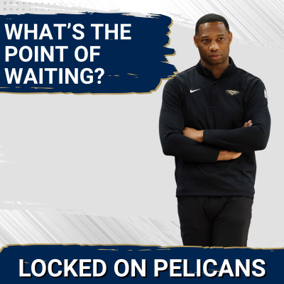 Locked On Pelicans