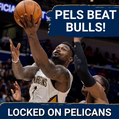 Locked On Pelicans