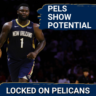 Locked On Pelicans