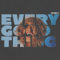 Every Good Thing