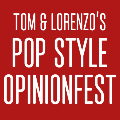 Tom  Lorenzos Pop Style Opinionfest