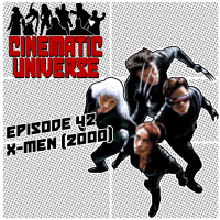 Episode 42: X-Men (2000)